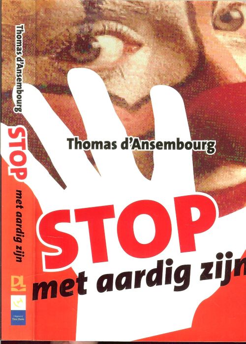 Stop met aardig zijn - Thomas d'Ansembourg